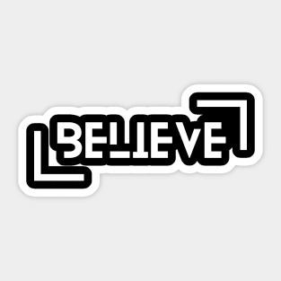 Black _ White Modern Bold Believe Motivational Sticker
